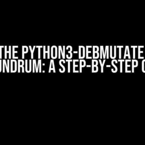 Solving the Python3-Debmutate Package Conundrum: A Step-by-Step Guide